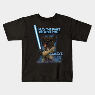 May the Paws be with you Kids T-Shirt